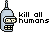 :kill-all-humans:
